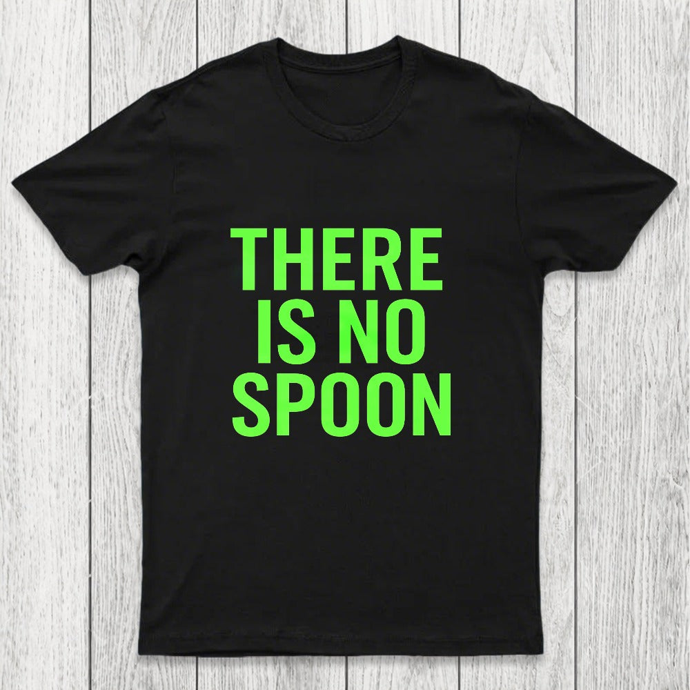 There Is No Spoon Chicluma T-Shirt