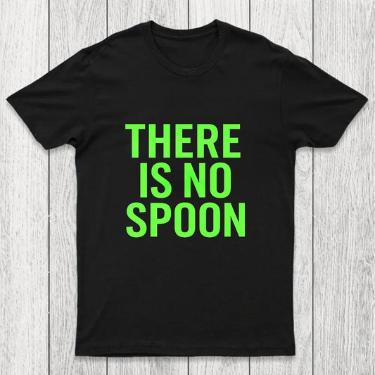 There Is No Spoon Chicluma T-Shirt