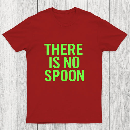 There Is No Spoon Chicluma T-Shirt