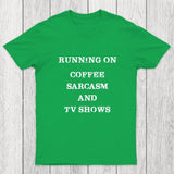 Coffee Sarcasm and TV Shows Chicluma T-Shirt