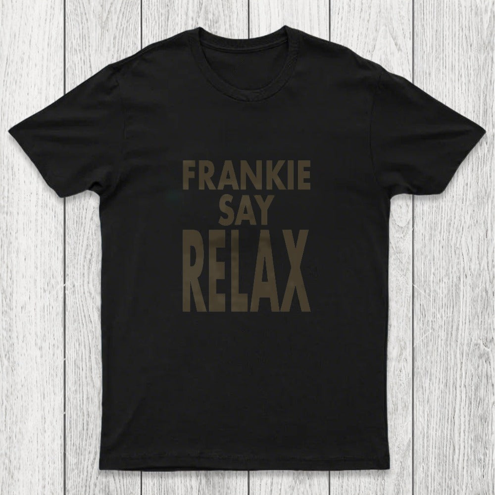 Frankie Say Relax Chicluma T-Shirt