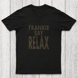 Frankie Say Relax Chicluma T-Shirt