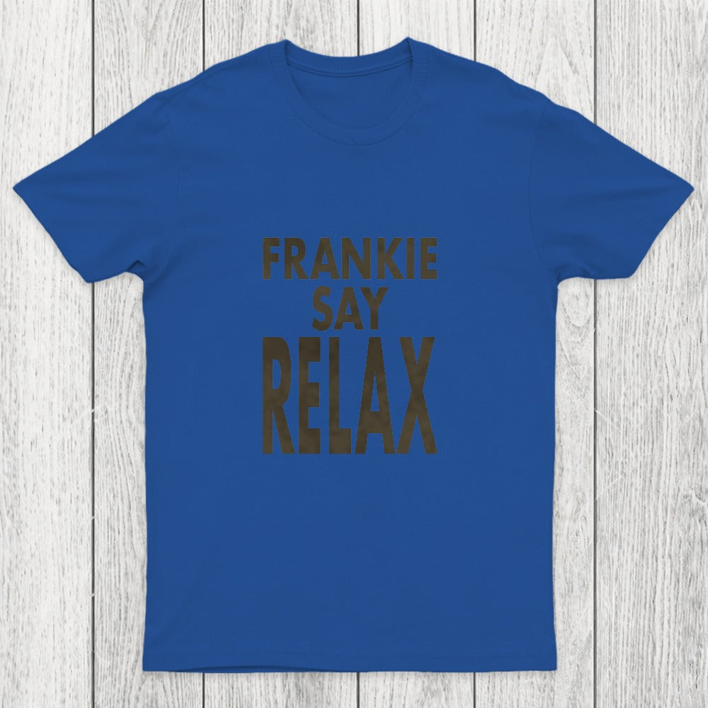 Frankie Say Relax Chicluma T-Shirt