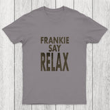 Frankie Say Relax Chicluma T-Shirt