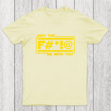 MAY THE F Chicluma T-Shirt