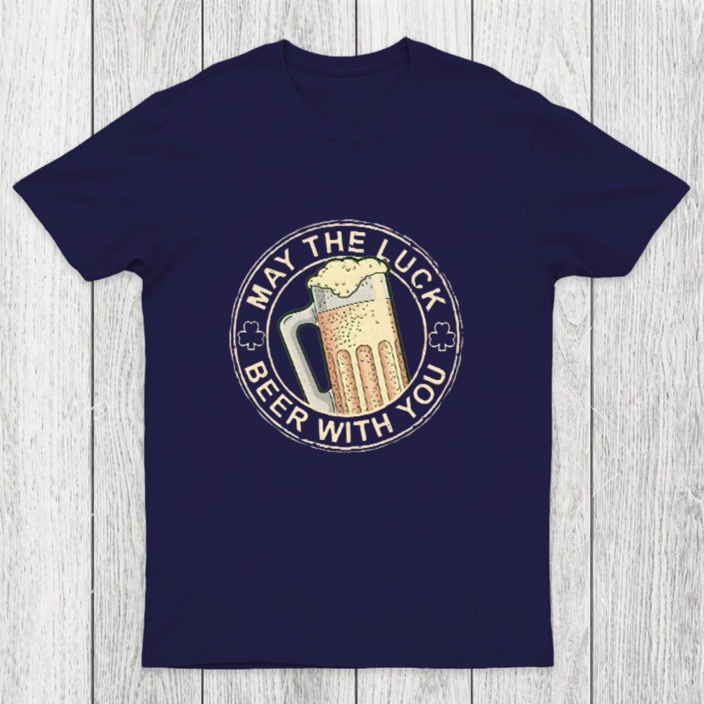 May the Luck Beer with You Chicluma T-Shirt