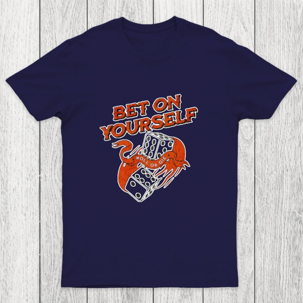 Bet on Yourself Chicluma T-Shirt