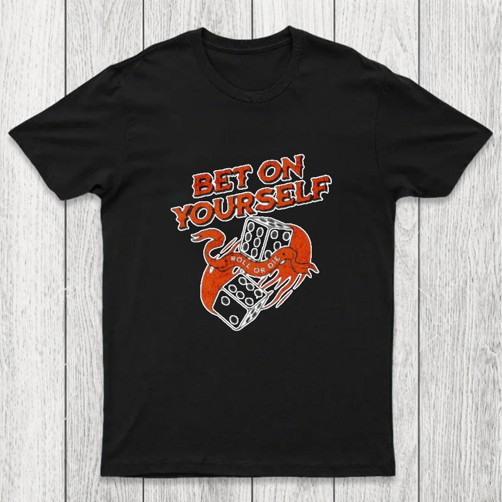 Bet on Yourself Chicluma T-Shirt