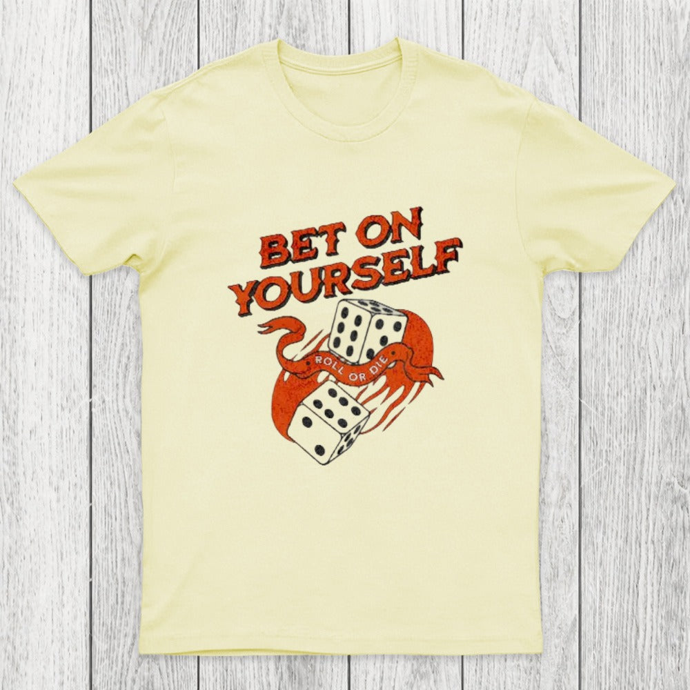 Bet on Yourself Chicluma T-Shirt