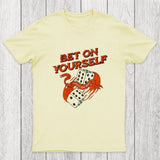 Bet on Yourself Chicluma T-Shirt