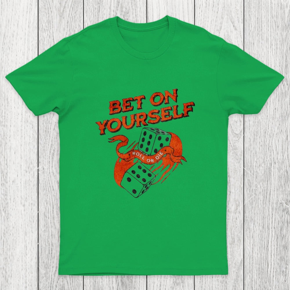 Bet on Yourself Chicluma T-Shirt