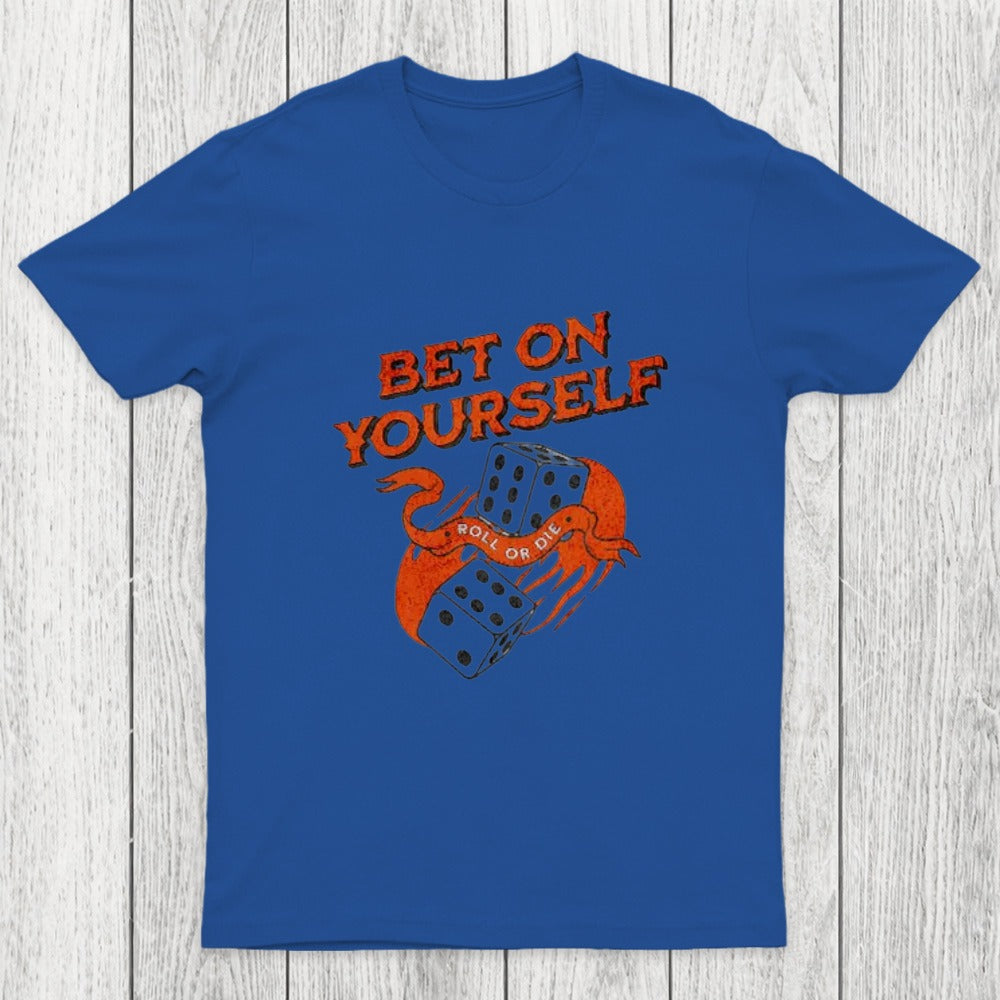 Bet on Yourself Chicluma T-Shirt