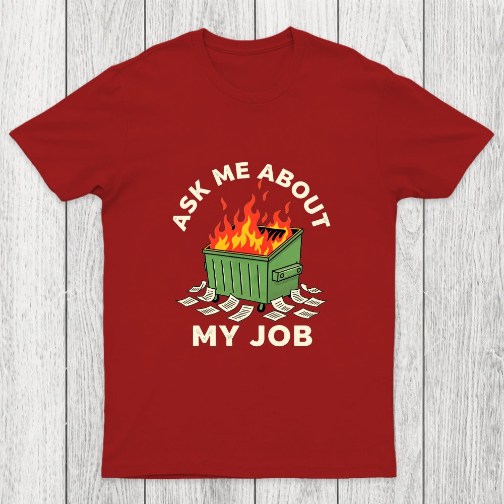 Ask Me About My Job Chicluma T-Shirt