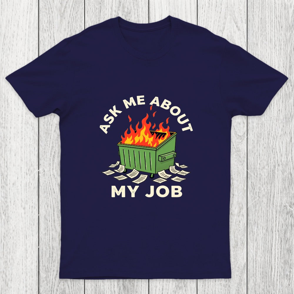 Ask Me About My Job Chicluma T-Shirt
