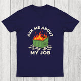 Ask Me About My Job Chicluma T-Shirt