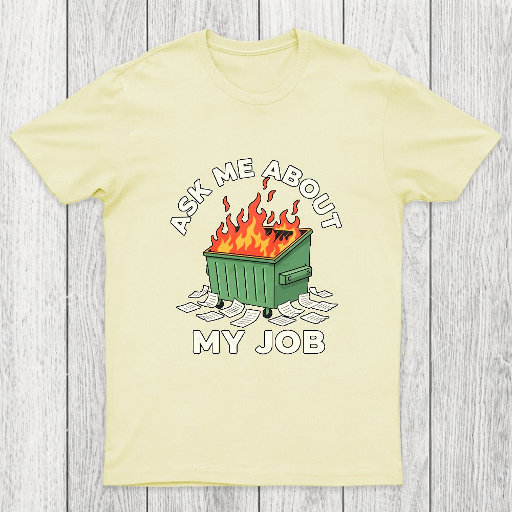 Ask Me About My Job Chicluma T-Shirt