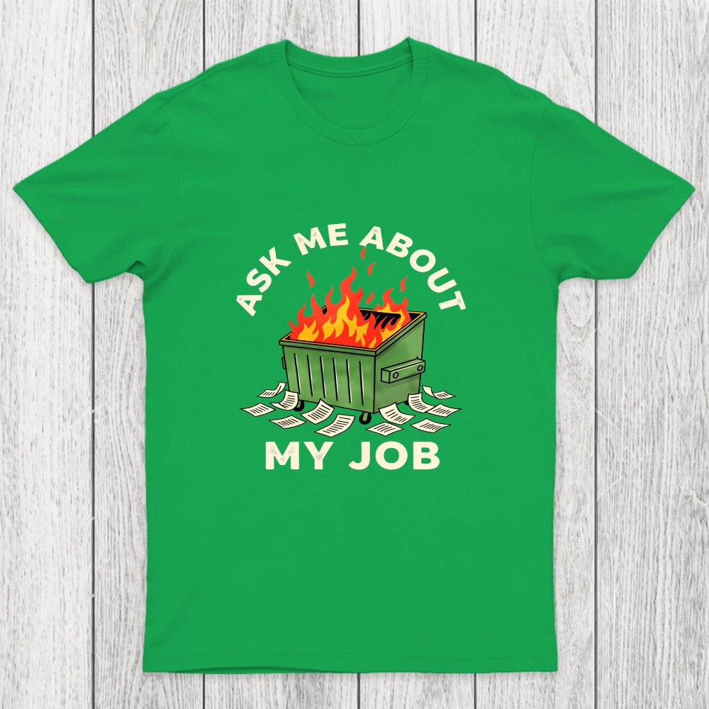 Ask Me About My Job Chicluma T-Shirt