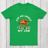 Ask Me About My Job Chicluma T-Shirt