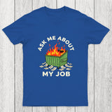Ask Me About My Job Chicluma T-Shirt