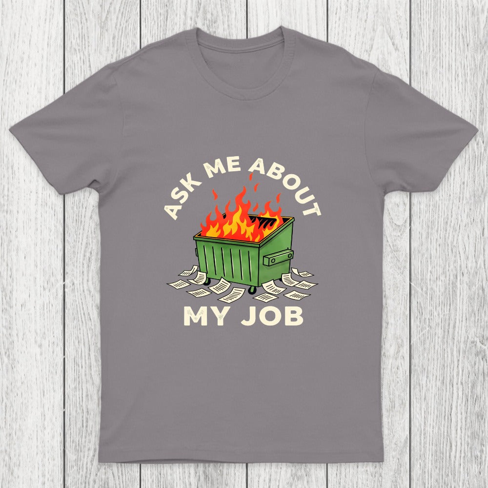 Ask Me About My Job Chicluma T-Shirt