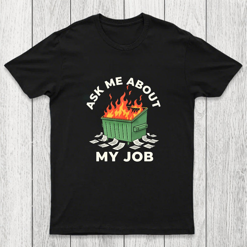 Ask Me About My Job Chicluma T-Shirt