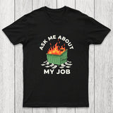 Ask Me About My Job Chicluma T-Shirt