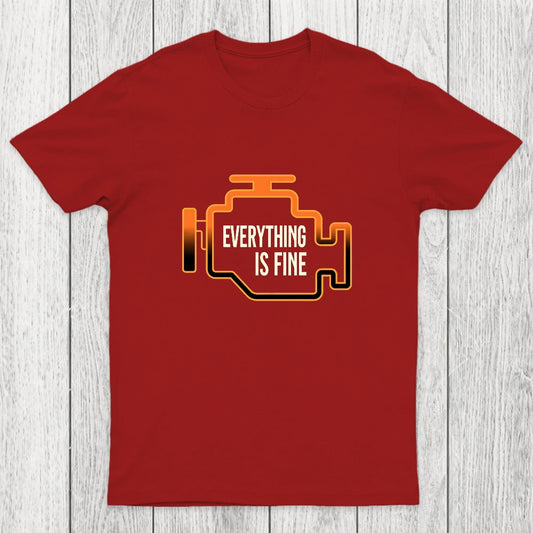 Everything Is Fine Chicluma T-Shirt