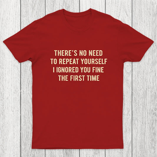 First Time Ignored Chicluma T-Shirt