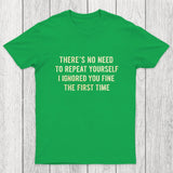 First Time Ignored Chicluma T-Shirt