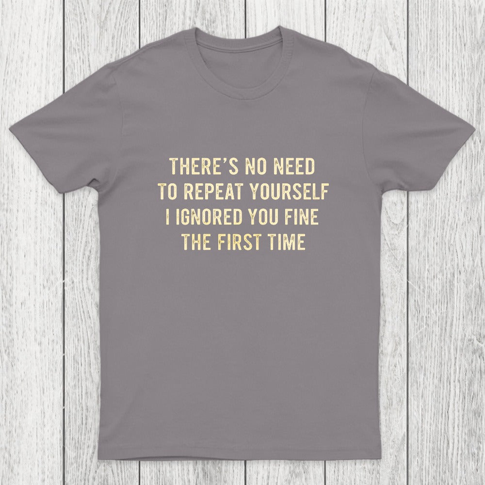 First Time Ignored Chicluma T-Shirt