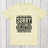 I Have Selective Hearing Chicluma T-Shirt