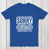 I Have Selective Hearing Chicluma T-Shirt