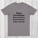 Chaos Coordinator Chicluma T-Shirt