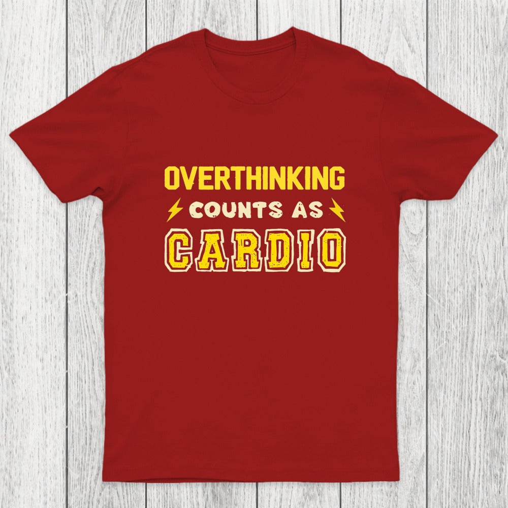Overthinking Counts As Cardio Chicluma T-Shirt