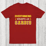 Overthinking Counts As Cardio Chicluma T-Shirt