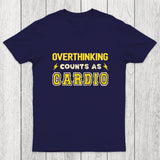 Overthinking Counts As Cardio Chicluma T-Shirt