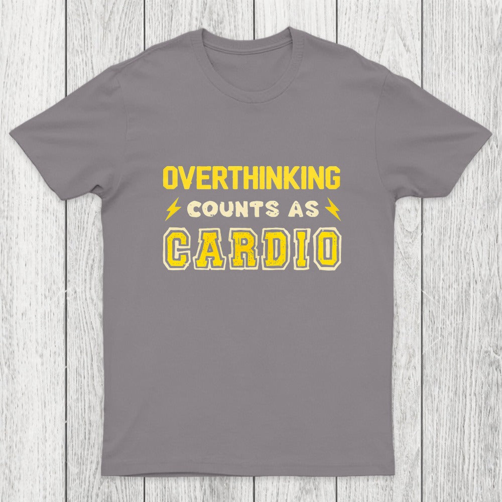 Overthinking Counts As Cardio Chicluma T-Shirt