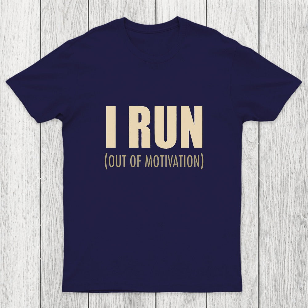 I Run (Out of Motivation) Chicluma T-Shirt