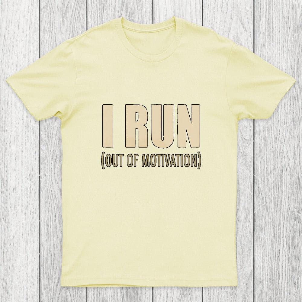 I Run (Out of Motivation) Chicluma T-Shirt