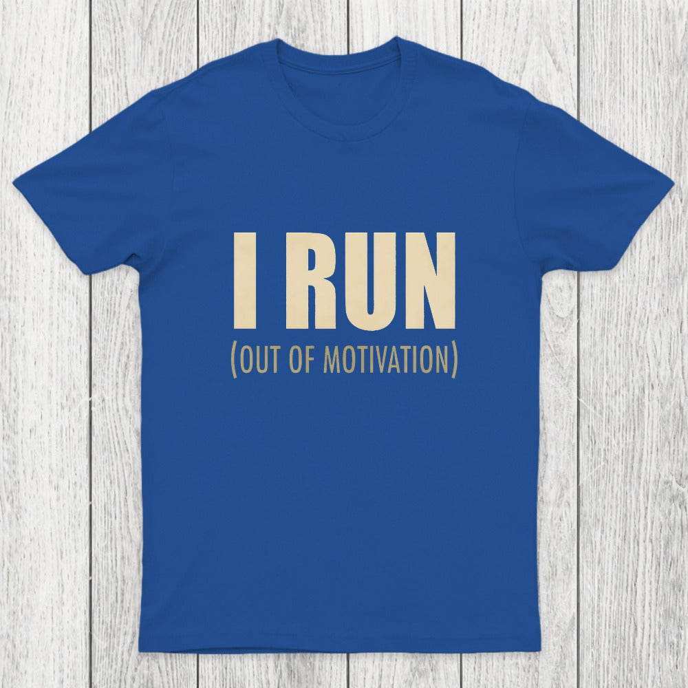 I Run (Out of Motivation) Chicluma T-Shirt
