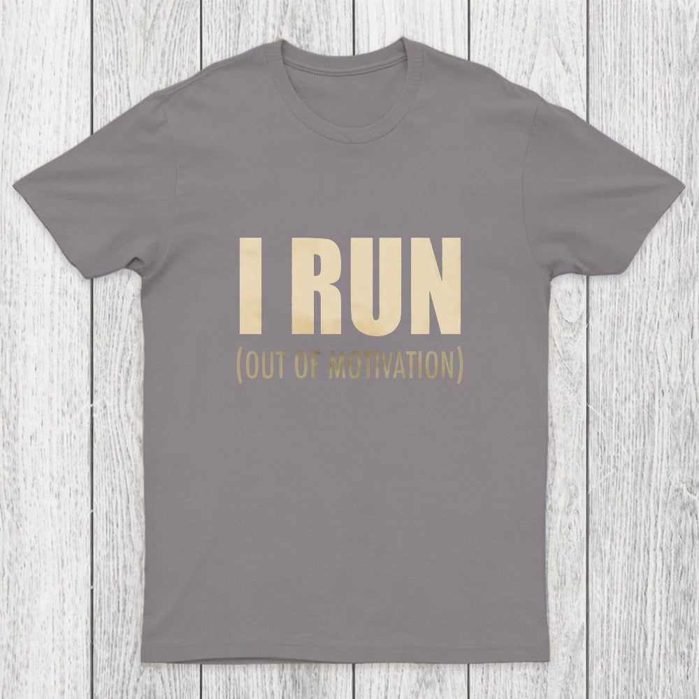 I Run (Out of Motivation) Chicluma T-Shirt