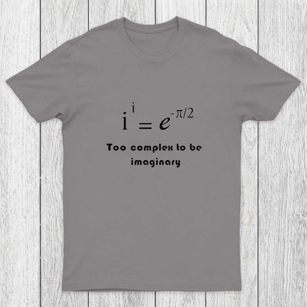 Too Complex To Be Imaginary Chicluma T-Shirt