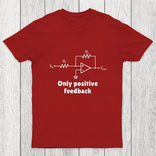 Only Positive Feedback Chicluma T-Shirt