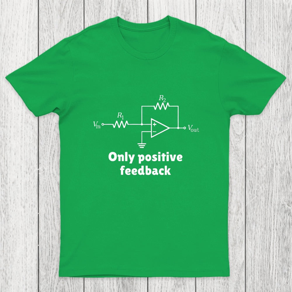 Only Positive Feedback Chicluma T-Shirt