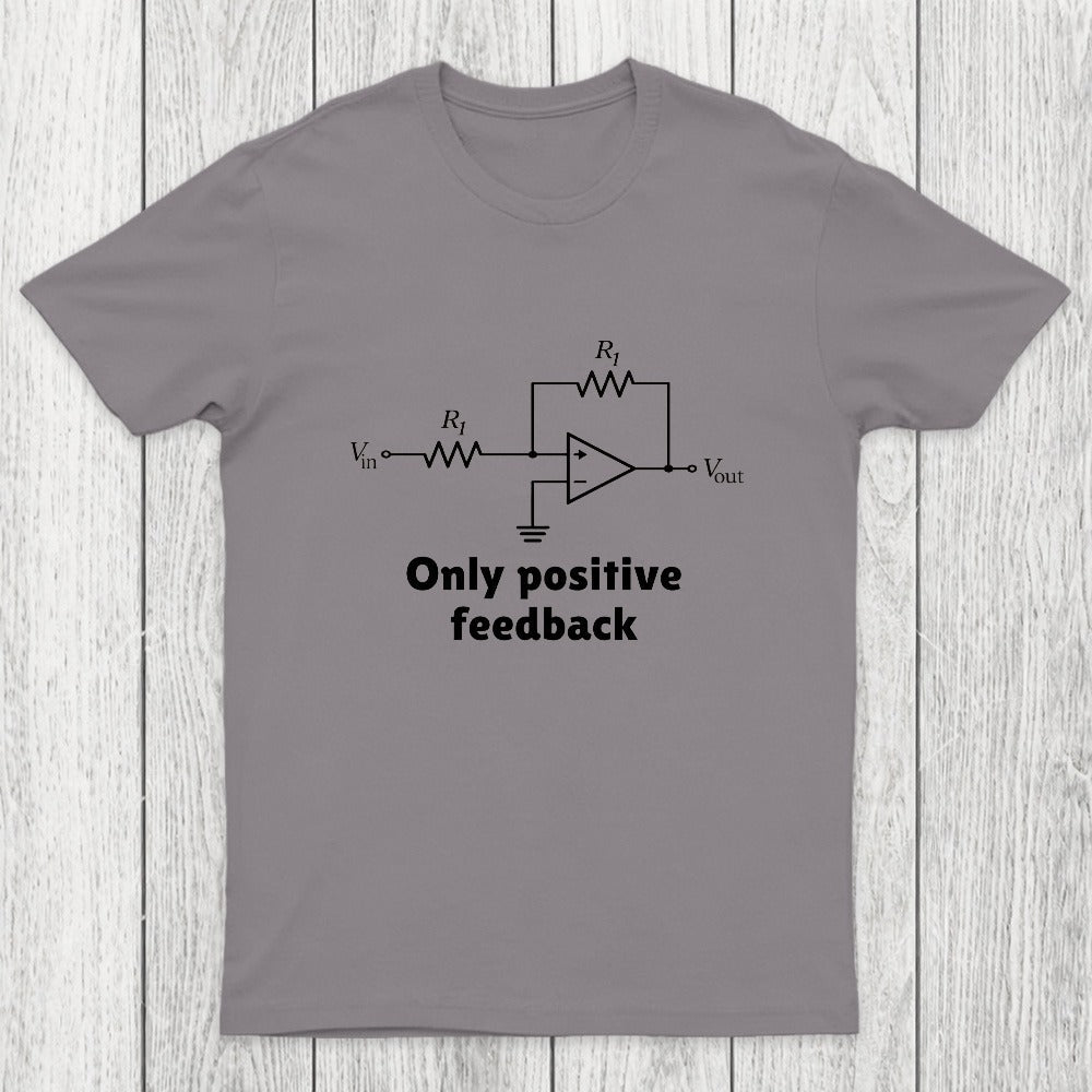 Only Positive Feedback Chicluma T-Shirt