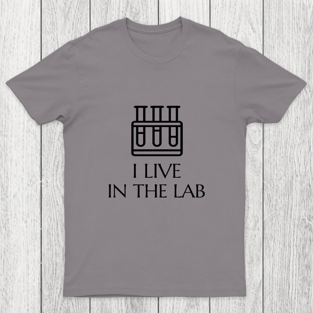 I Live In The Lab Chicluma T-Shirt