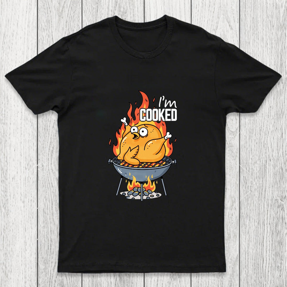 I'm Cooked Chicluma T-Shirt