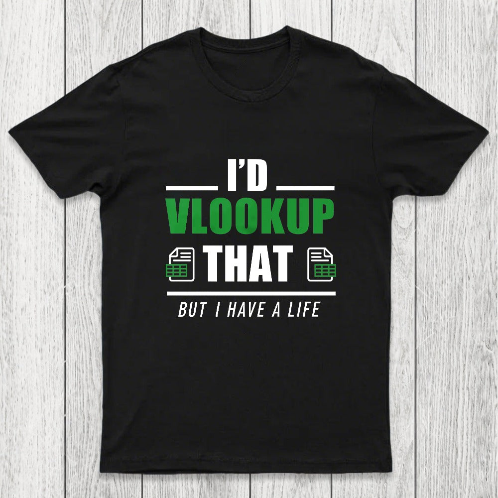 I'd VLOOKUP that Chicluma T-Shirt