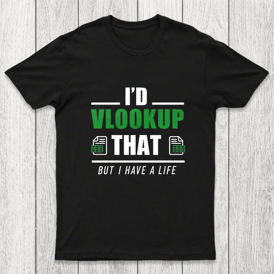 I'd VLOOKUP that Chicluma T-Shirt