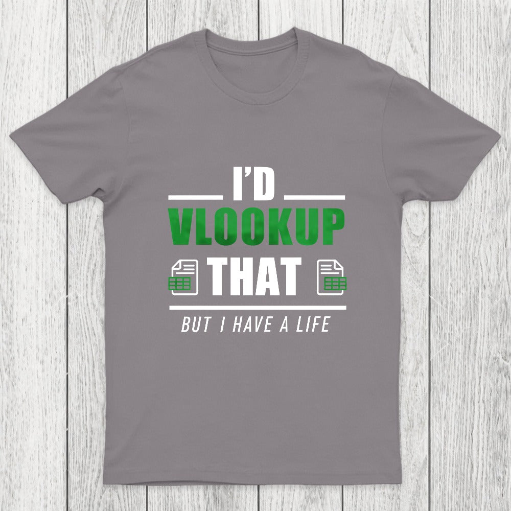 I'd VLOOKUP that Chicluma T-Shirt